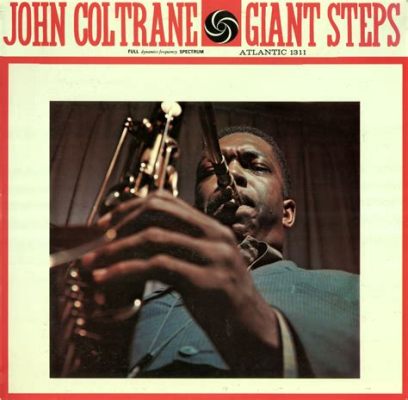 “Giant Steps” é uma Jornada Harmônica Empolgante e Insanamente Complexa através da Melodia de John Coltrane